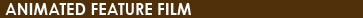 Best Animated Feature Film of the Year